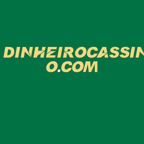 Logo da DINHEIROCASSINO